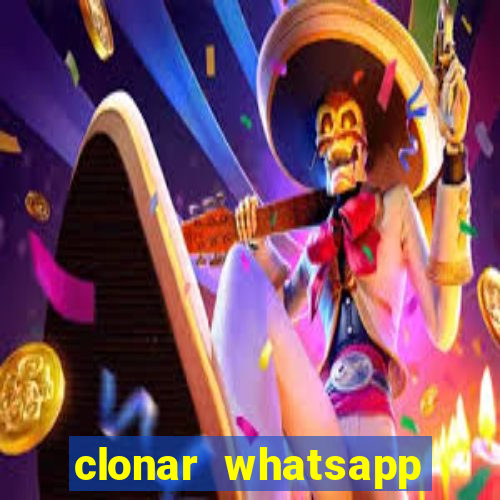 clonar whatsapp pelo email